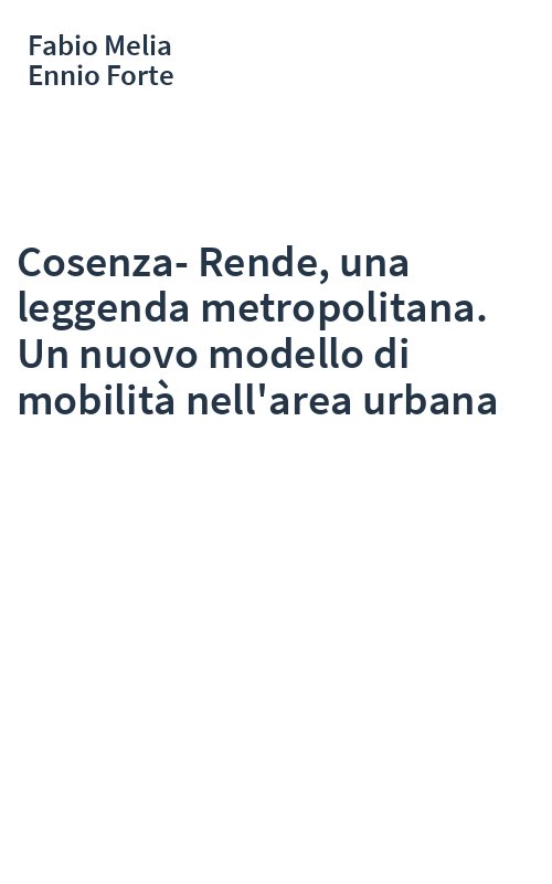 Cosenza-Rende, una leggenda metropolitana. Un nuovo modello di mobilità nell'area urbana