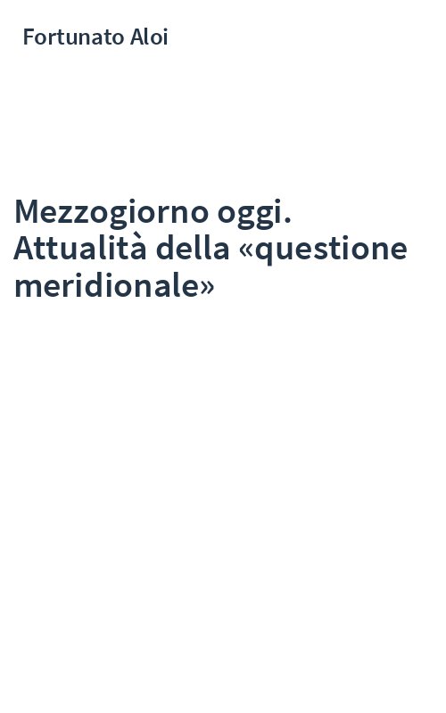 Mezzogiorno oggi. Attualità della «questione meridionale»