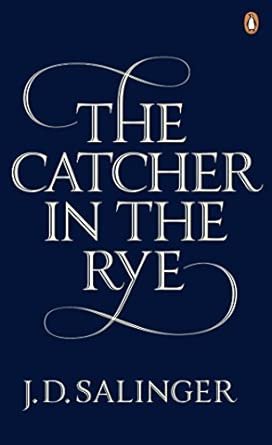 The catcher in the rye