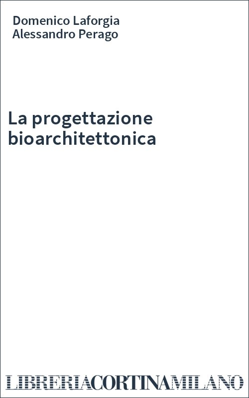 La progettazione bioarchitettonica