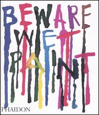 Beware Wet Paint