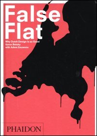 False Flat. Why Dutch design is so good