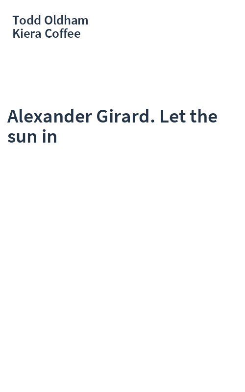 Alexander Girard. Let the sun in