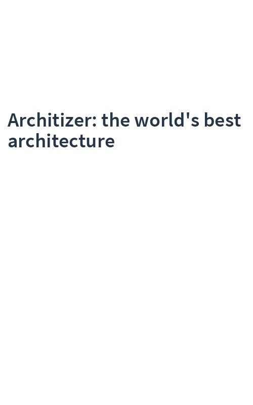 Architizer: the world's best architecture