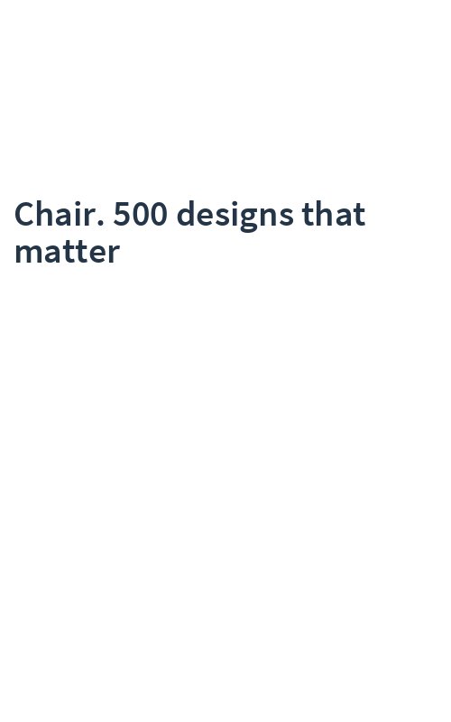 Chair. 500 designs that matter