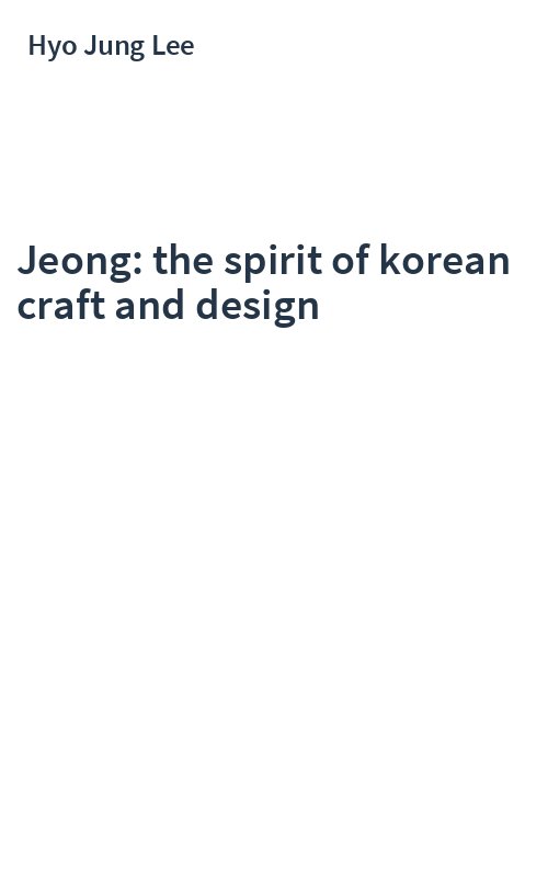 Jeong: the spirit of korean craft and design