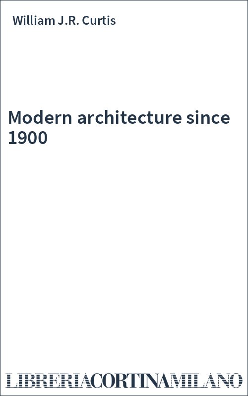 Modern architecture since 1900