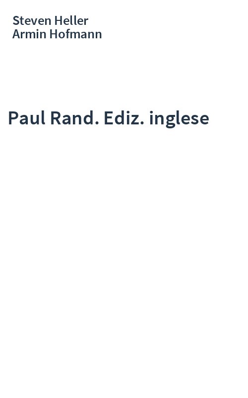 Paul Rand. Ediz. inglese