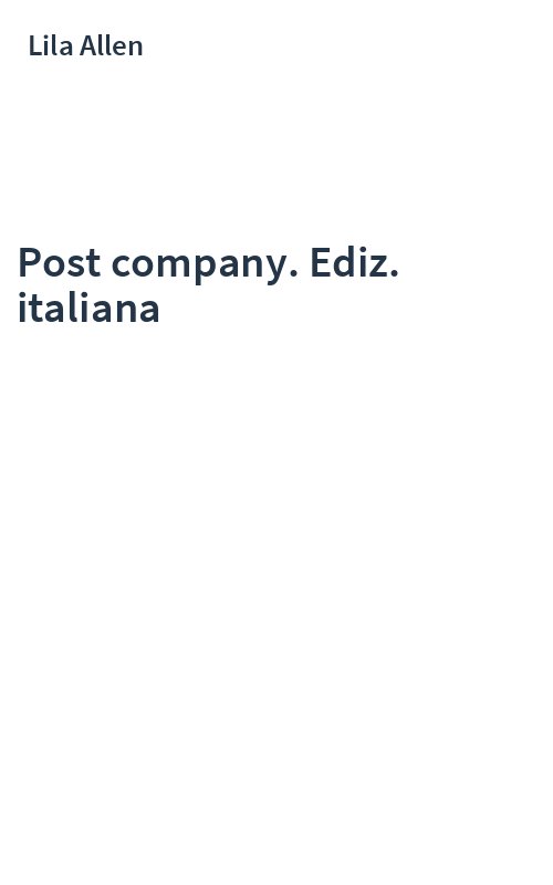 Post company. Ediz. italiana