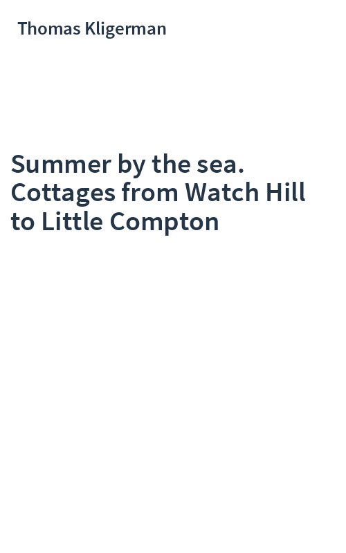 Summer by the sea. Cottages from Watch Hill to Little Compton