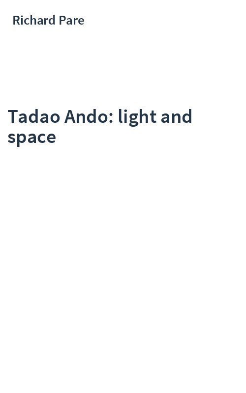 Tadao Ando: light and space
