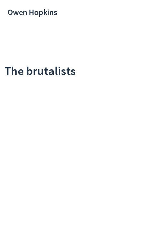The brutalists