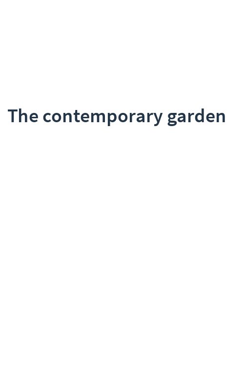 The contemporary garden
