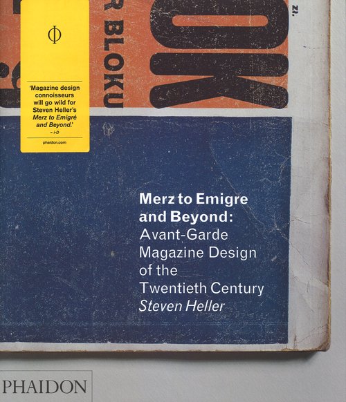 Merz to Emigre and beyond: Avant-Garde magazine design of the twentieth century