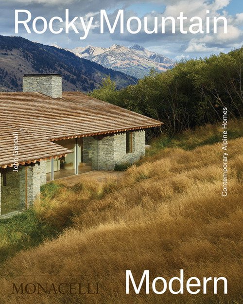 Rocky mountain modern. Contemporary Alpine homes