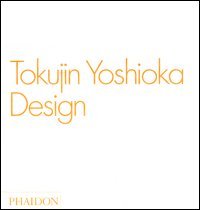Tokujin Yoshioka. Design. Ediz. inglese