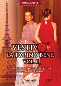 Vestivo la Torino bene