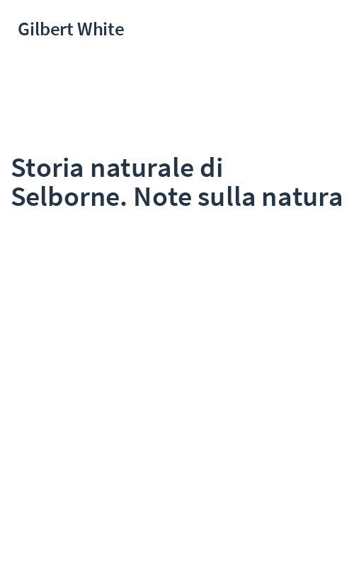 Storia naturale di Selborne. Note sulla natura