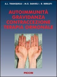 Autoimmunità. Gravidanza, contraccezione, terapia ormonale