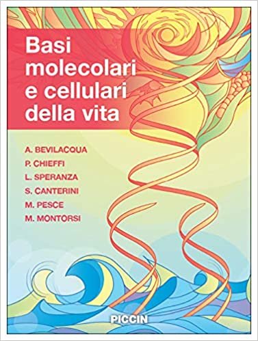 Basi molecolari e cellulari della vita