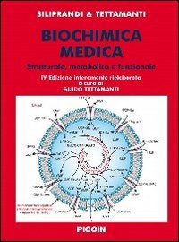 Biochimica medica. Strutturale, metabolica e funzionale