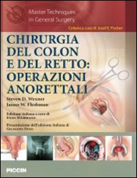 Chirurgia del colon e del retto. Operazioni anorettali
