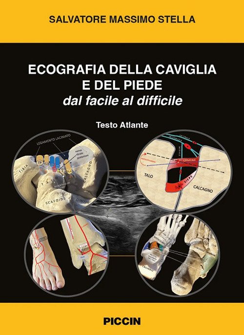 Ecografia della caviglia e del piede. Dal facile al difficile. Testo e atlante