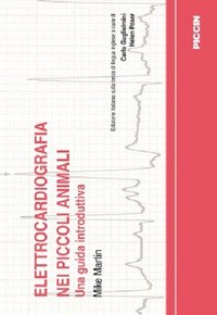 Elettrocardiografia nei piccoli animali. Una guida introduttiva