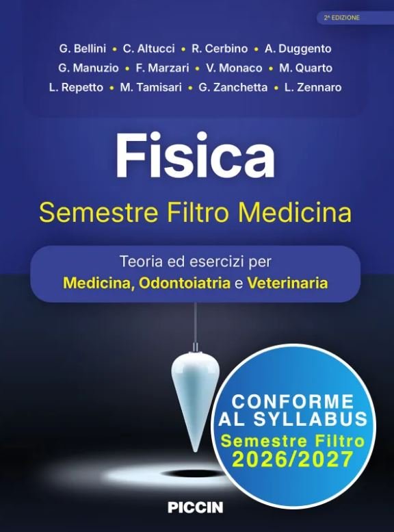 Fisica - Semestre Filtro Medicina. Teoria ed esercizi per Medicina, Odontoiatria e Veterinaria
