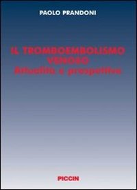 Il tromboembolismo venoso. Attualità e prospettive