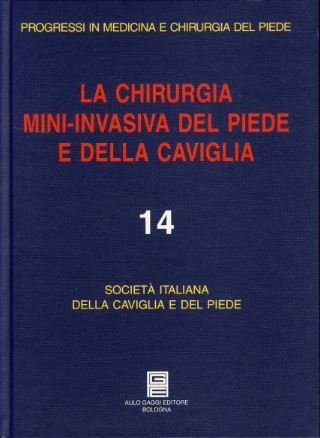 La chirurgia mini-invasiva del piede e della caviglia