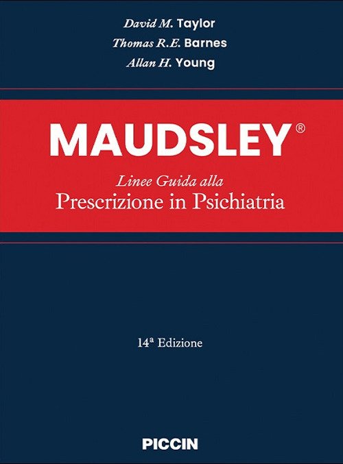 Maudsley. Linee Guida alla Prescrizione in Psichiatria