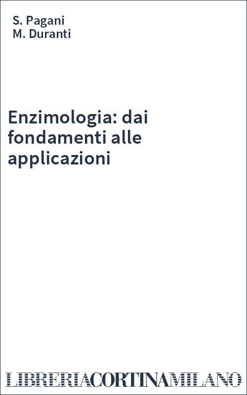 Enzimologia: dai fondamenti alle applicazioni