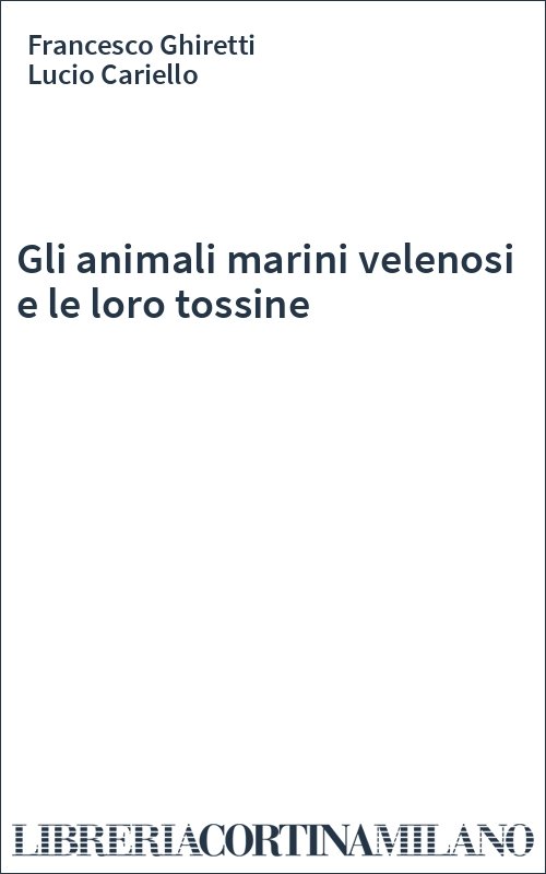 Gli animali marini velenosi e le loro tossine