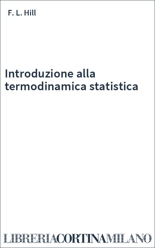 Introduzione alla termodinamica statistica