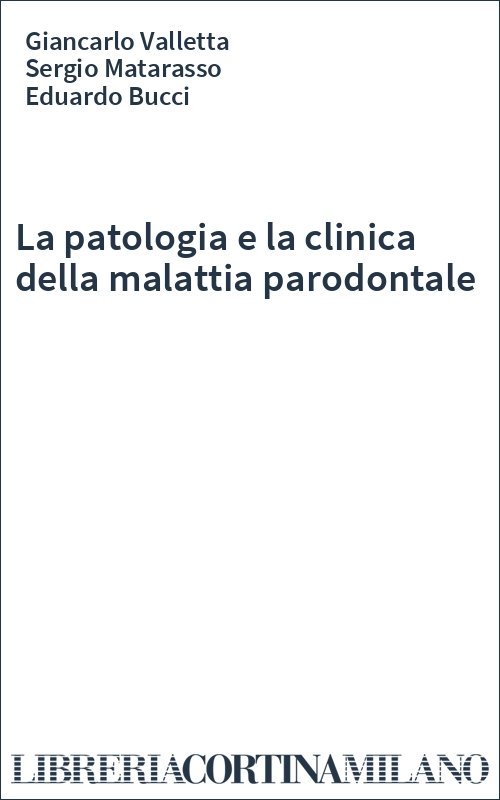 La patologia e la clinica della malattia parodontale