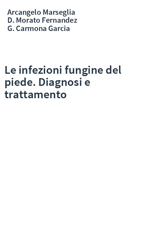 Le infezioni fungine del piede. Diagnosi e trattamento