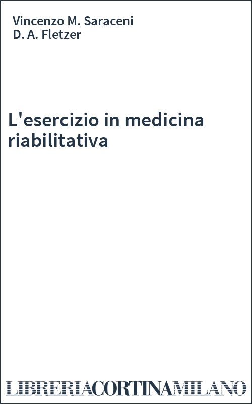 L'esercizio in medicina riabilitativa