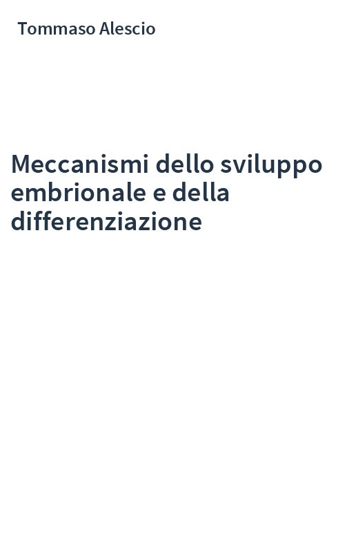 Meccanismi dello sviluppo embrionale e della differenziazione