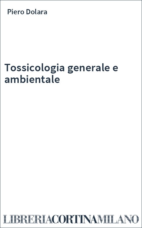 Tossicologia generale e ambientale