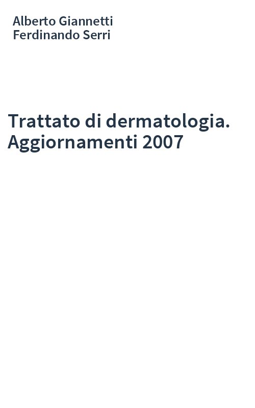 Trattato di dermatologia. Aggiornamenti 2007