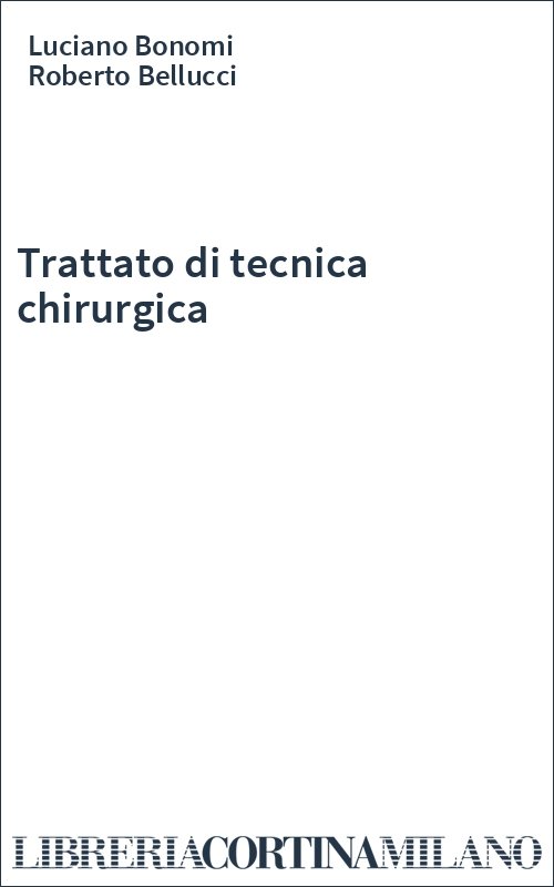 Trattato di tecnica chirurgica