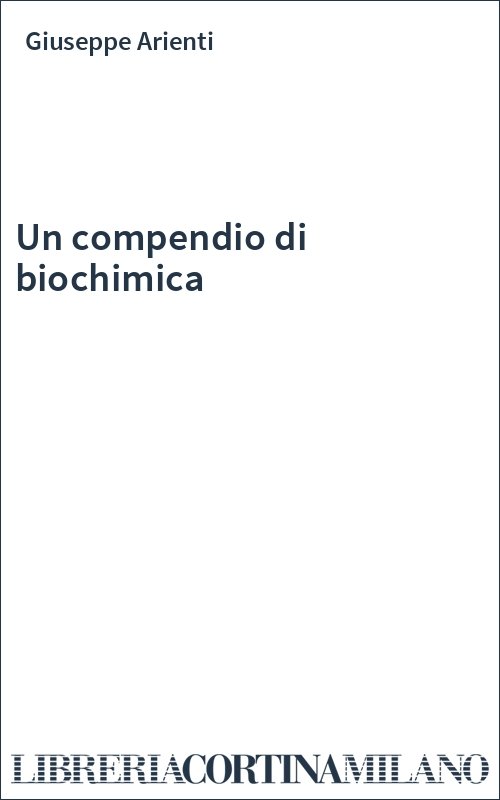 Un compendio di biochimica