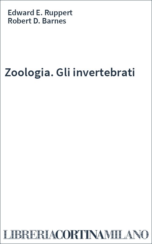 Zoologia. Gli invertebrati
