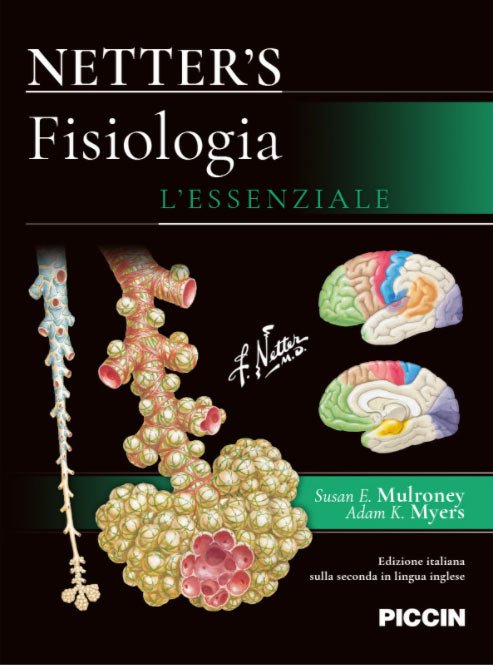 Netter's. Fisiologia. L'essenziale - Frank H. Netter, Susan E. Mulroney,  Adam K. Myers