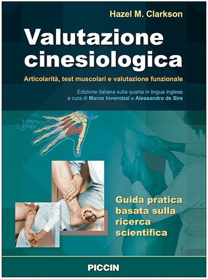 Valutazione cinesiologica. Articolarità, test muscolari e valutazione funzionale