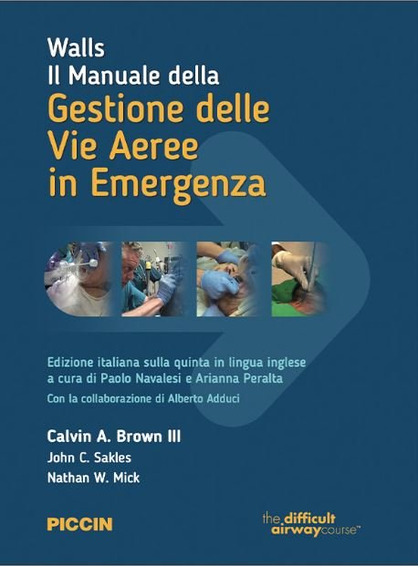 Walls. Il manuale della gestione delle vie aeree in emergenza
