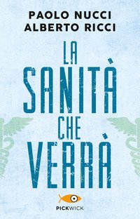 La sanità che verrà