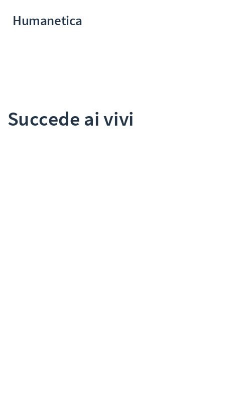 Succede ai vivi