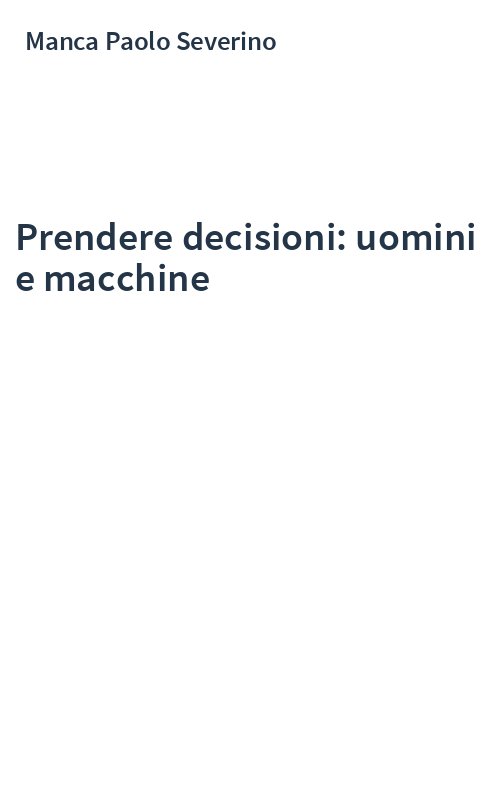 Prendere decisioni: uomini e macchine
